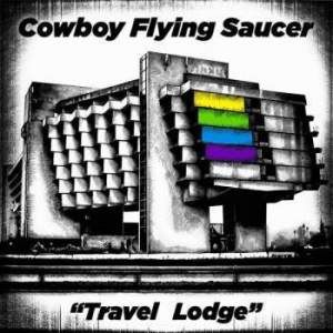 Cowboy Flying Saucer - Travel Lodge ryhmässä VINYYLI @ Bengans Skivbutik AB (3529680)