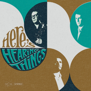 Hearing Things - Here's Hearing Things ryhmässä VINYYLI @ Bengans Skivbutik AB (3530700)