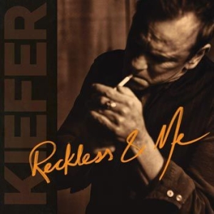 Kiefer Sutherland - Reckless & Me ryhmässä CD @ Bengans Skivbutik AB (3531363)