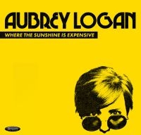 Logan Aubrey - Where The Sunshine Is Expensive ryhmässä CD @ Bengans Skivbutik AB (3531384)