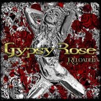 Gypsy Rose - Reloaded ryhmässä CD @ Bengans Skivbutik AB (3531396)