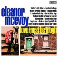 Mcevoy Eleanor - Love Must Be Tough ryhmässä CD @ Bengans Skivbutik AB (3531421)