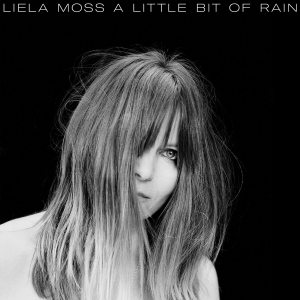 Moss Liela - A Little Bit Of Rain ryhmässä ME SUOSITTELEMME / Klassiska lablar / PIAS Recordings @ Bengans Skivbutik AB (3532149)