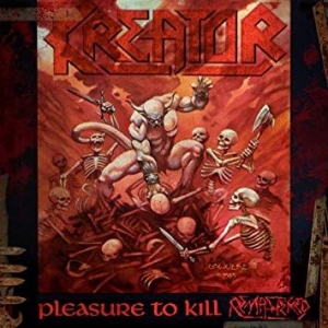 Kreator - Pleasure To Kill ryhmässä CD @ Bengans Skivbutik AB (3532583)