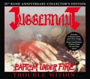 Juggernaut - Baptism Under Fire/Trouble Within ( ryhmässä CD @ Bengans Skivbutik AB (3532775)