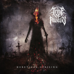 Tribe Of Pazuzu - Heretical Uprising ryhmässä CD @ Bengans Skivbutik AB (3533037)