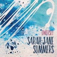 Summers Sarah-Jane - Owerset ryhmässä CD @ Bengans Skivbutik AB (3533062)