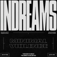 Minimal Violence - Indreams ryhmässä VINYYLI @ Bengans Skivbutik AB (3533931)