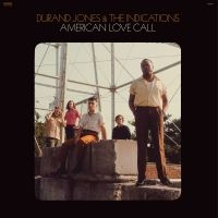 Durand Jones & The Indications - American Love Call ryhmässä ME SUOSITTELEMME / Årsbästalistor 2019 / Årsbästa 2019 Mojo @ Bengans Skivbutik AB (3541953)