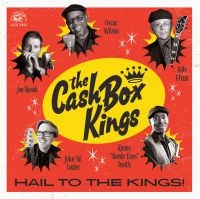 Cash Box Kings - Hail To The Kings! ryhmässä Minishops / Johnny Cash @ Bengans Skivbutik AB (3542334)