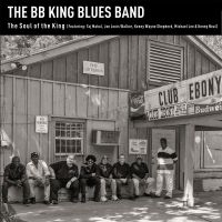 B.B. King Blues Band - Soul Of The King ryhmässä CD @ Bengans Skivbutik AB (3542413)