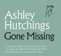 Hutchings Ashley - Gone Missing ryhmässä CD @ Bengans Skivbutik AB (3542548)