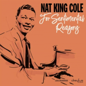 Nat King Cole - For Sentimental Reasons ryhmässä CD @ Bengans Skivbutik AB (3544266)