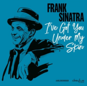 Frank Sinatra - I've Got You Under My Skin ryhmässä CD @ Bengans Skivbutik AB (3544275)