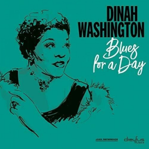 Dinah Washington - Blues For A Day ryhmässä CD @ Bengans Skivbutik AB (3544276)