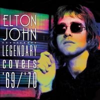 John Elton - Legendary Covers '69/'70 ryhmässä VINYYLI @ Bengans Skivbutik AB (3544993)