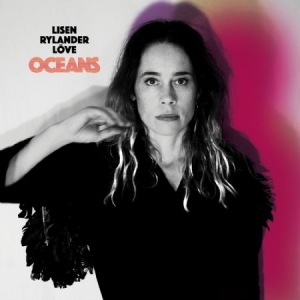 Rylander Löve Lisen - Oceans ryhmässä ME SUOSITTELEMME / Joululahjavinkki: CD @ Bengans Skivbutik AB (3545178)