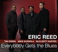 Reed Eric - Everybody Gets The Blues ryhmässä CD @ Bengans Skivbutik AB (3545225)