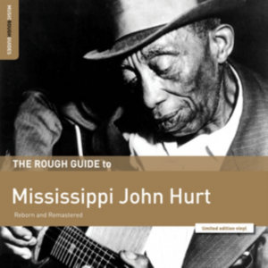 Hurt Mississippi John - Rough Guide To Mississippi John Hur ryhmässä VINYYLI @ Bengans Skivbutik AB (3548652)