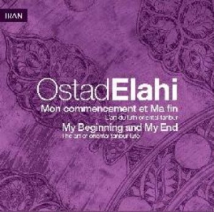 Ostad Elahi - Mon Commencement Et Ma Fin ryhmässä CD @ Bengans Skivbutik AB (3548697)