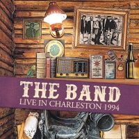 Band - Live In Charleston 1994 (Fm) ryhmässä VINYYLI @ Bengans Skivbutik AB (3548785)