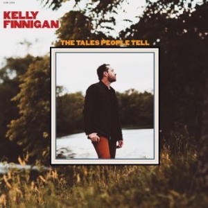 Kelly Finnigan - The Tales People Tell ryhmässä CD @ Bengans Skivbutik AB (3553286)