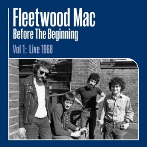 Fleetwood Mac - Before The Beginning..-Hq ryhmässä Minishops / Fleetwood Mac @ Bengans Skivbutik AB (3553300)