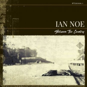 Noe Ian - Between The Country ryhmässä CD @ Bengans Skivbutik AB (3553383)