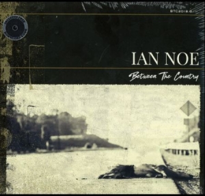 Noe Ian - Between The Country ryhmässä VINYYLI @ Bengans Skivbutik AB (3553384)