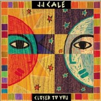 Cale J.J. - Closer To You ryhmässä VINYYLI @ Bengans Skivbutik AB (3553429)