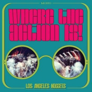 Various artists - Where The Action Is! Los Angeles Nuggets ryhmässä VINYYLI @ Bengans Skivbutik AB (3555959)