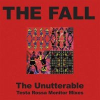 Fall The - Unutterable - Testa Rossa Monitor M ryhmässä ME SUOSITTELEMME / Record Store Day / RSD2013-2020 @ Bengans Skivbutik AB (3556146)