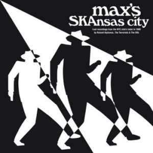 Various Artists - Max's Skansas City ryhmässä ME SUOSITTELEMME / Record Store Day / RSD2013-2020 @ Bengans Skivbutik AB (3556243)