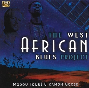 Modou Touré & Ramon Goose - The West African Blues Project ryhmässä CD @ Bengans Skivbutik AB (3557185)