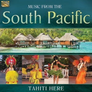 Tahiti Here - Music From The South Pacific ryhmässä CD @ Bengans Skivbutik AB (3557258)