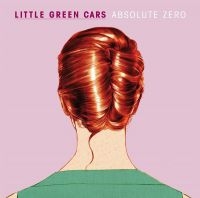 Little Green Cars - Absolute Zero ryhmässä VINYYLI @ Bengans Skivbutik AB (3558662)