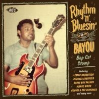 Various Artists - Rhythm'n'bluesin' By The Bayou:Bop ryhmässä CD @ Bengans Skivbutik AB (3559608)