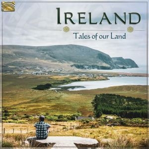 Various - Ireland - Tales Of Our Land ryhmässä CD @ Bengans Skivbutik AB (3559768)