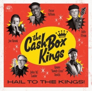 Cash Box Kings - Hail To The Kings! ryhmässä VINYYLI @ Bengans Skivbutik AB (3565326)