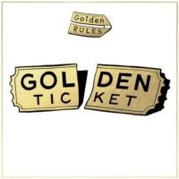 Golden Rules - Golden Ticket ryhmässä VINYYLI @ Bengans Skivbutik AB (3565445)