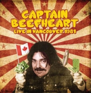 Captain Beefheart - Live In Vancouver 1981 ryhmässä CD @ Bengans Skivbutik AB (3565548)