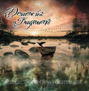 Dreams In Fragments - Reflections Of A Nightmare ryhmässä CD @ Bengans Skivbutik AB (3566159)