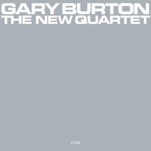 Burton Gary - The New Quartet ryhmässä ME SUOSITTELEMME / Klassiska lablar / ECM Records @ Bengans Skivbutik AB (3566172)