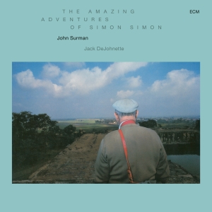 Surman John Dejohnette Jack - The Amazing Adventures Of Simon Sim ryhmässä ME SUOSITTELEMME / Klassiska lablar / ECM Records @ Bengans Skivbutik AB (3566180)