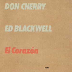 Cherry Don Blackwell Ed - El Corazón ryhmässä ME SUOSITTELEMME / Klassiska lablar / ECM Records @ Bengans Skivbutik AB (3566181)