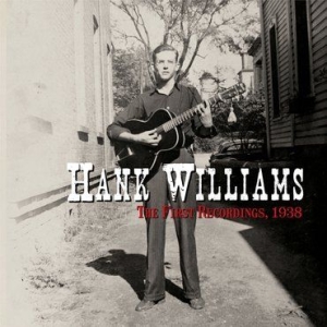 Hank Williams - The First Recordings, 1938 (RSD Black Friday Exclusive) ryhmässä VINYYLI @ Bengans Skivbutik AB (3572004)