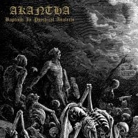 Akantha - Baptism In Psychical Analects ryhmässä Hårdrock/ Heavy metal @ Bengans Skivbutik AB (3597171)