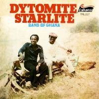 Dytomite Starlite Band Of Ghana - Dytomite Starlite Band Of Ghana ryhmässä CD @ Bengans Skivbutik AB (3597203)