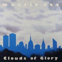 Rev Martin - Clouds Of Glory ryhmässä CD @ Bengans Skivbutik AB (3597245)