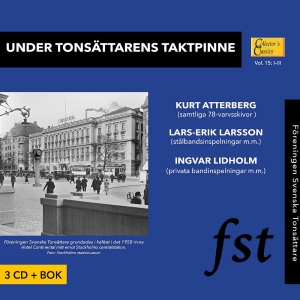 Atterberg Kurt Larsson Lars-Erik - Under Tonsättarens Taktpinne: Svens ryhmässä CD @ Bengans Skivbutik AB (3597453)